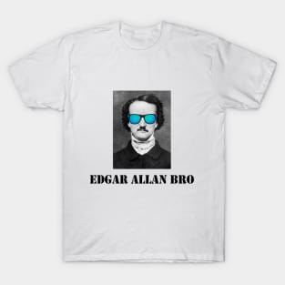 Edgar Allan Bro T-Shirt